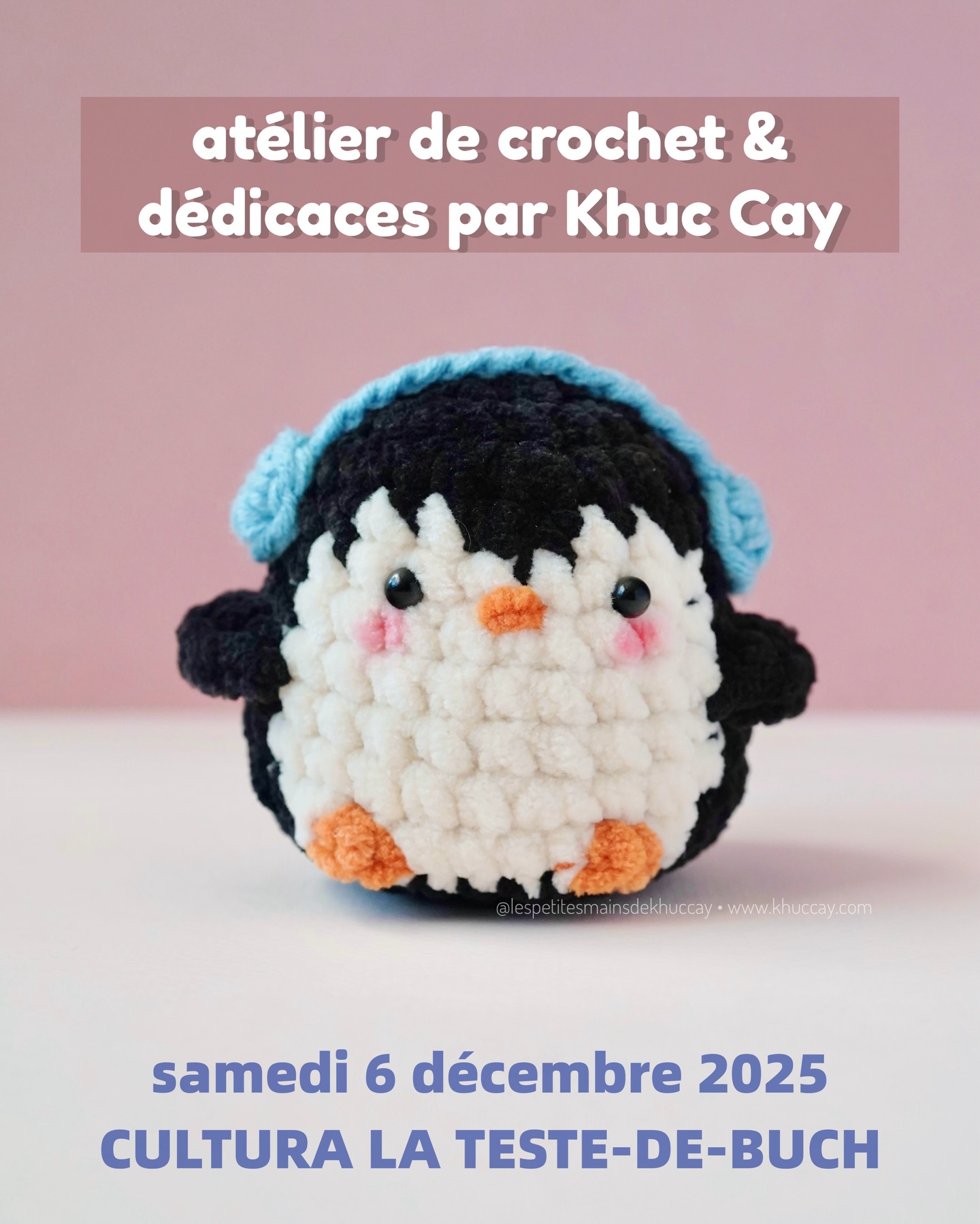 Bonjour mes amis,
Je serai présente à Cultura La Teste-de-Buch le samedi 6 décembre, de 13h30 à 18h30. Vous pourrez me rejoindre pour un atelier crochet exclusif où nous réaliserons ensemble cet adorable manchot (pingouin) en fil chenille tout doux. C’est une bonne occasion d’essayer le fil chenille si vous ne l’avez pas encore fait. Ce modèle est très rapide (environ 1 heure pour le finir) et facile à réaliser, parfait pour un petit cadeau de fin d’année 😊

Au programme :
- Découverte de mes petits personnages, rencontres, échanges et dédicaces : 13h30 - 16h30
- Atelier crochet : 16h30 - 18h30 (inscription obligatoire à l’accueil du magasin ou par téléphone au 0939030320 - matériel fourni mais si vous êtes habitués à vos propres crochets, n’hésitez pas à les apporter 😉)

J’ai hâte de vous voir nombreux 💛
 📆 Samedi 6 décembre | 13h30 - 18h30 | Cultura La Teste-de-Buch
